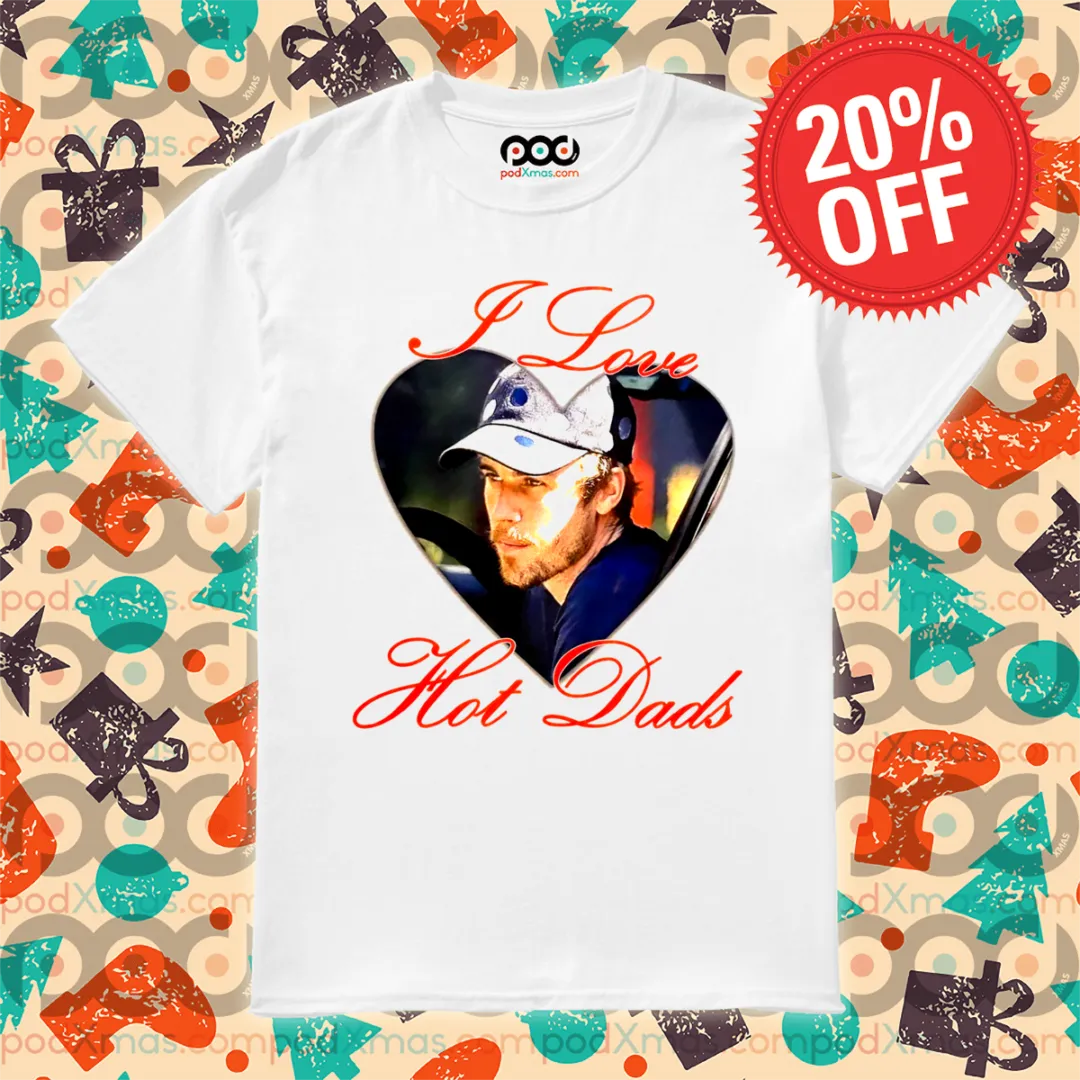 Justin Bieber I Love Hot Dads 2024 Shirt