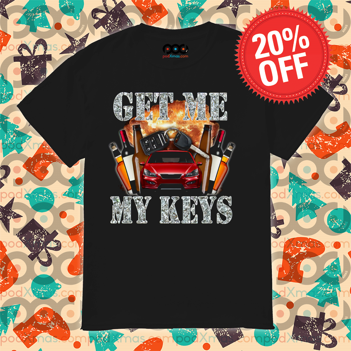 Get Me My Keys 2024 Shirt