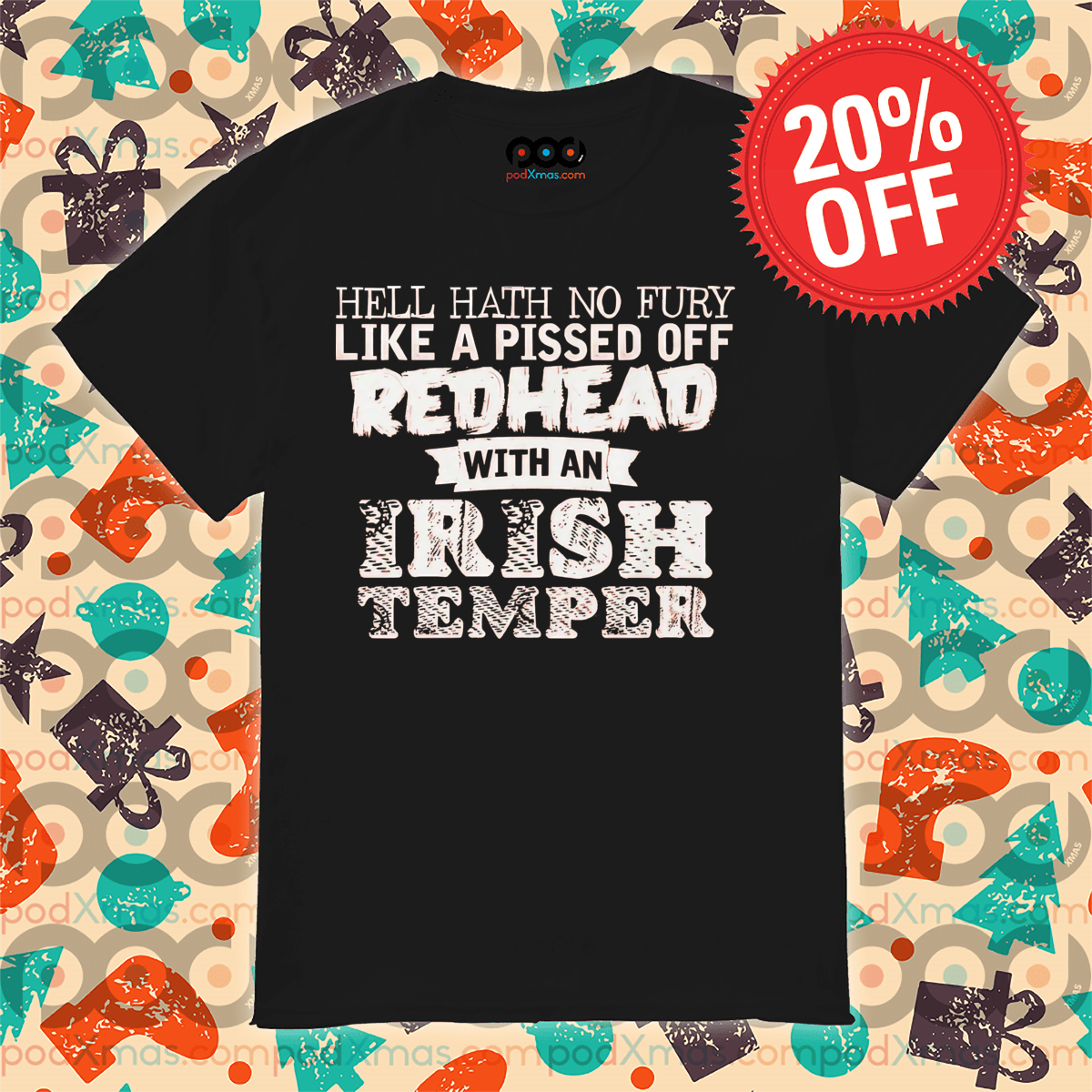 Hell Hath No Fury Like A Pissed Off Reahead With An Irish Temper 2024 Shirt