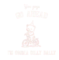 Bear Bicycles You Guys Go Ahead I Am Gonna Dilly Dally Shirt