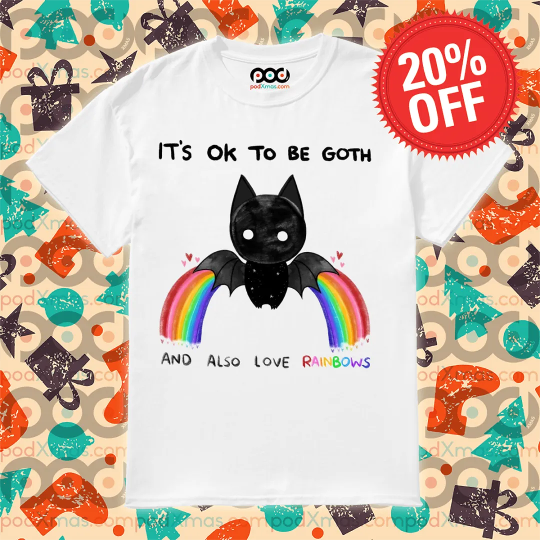 Bat It's Ok To Be Goth And Also Love Rainbows 2024 Shirt