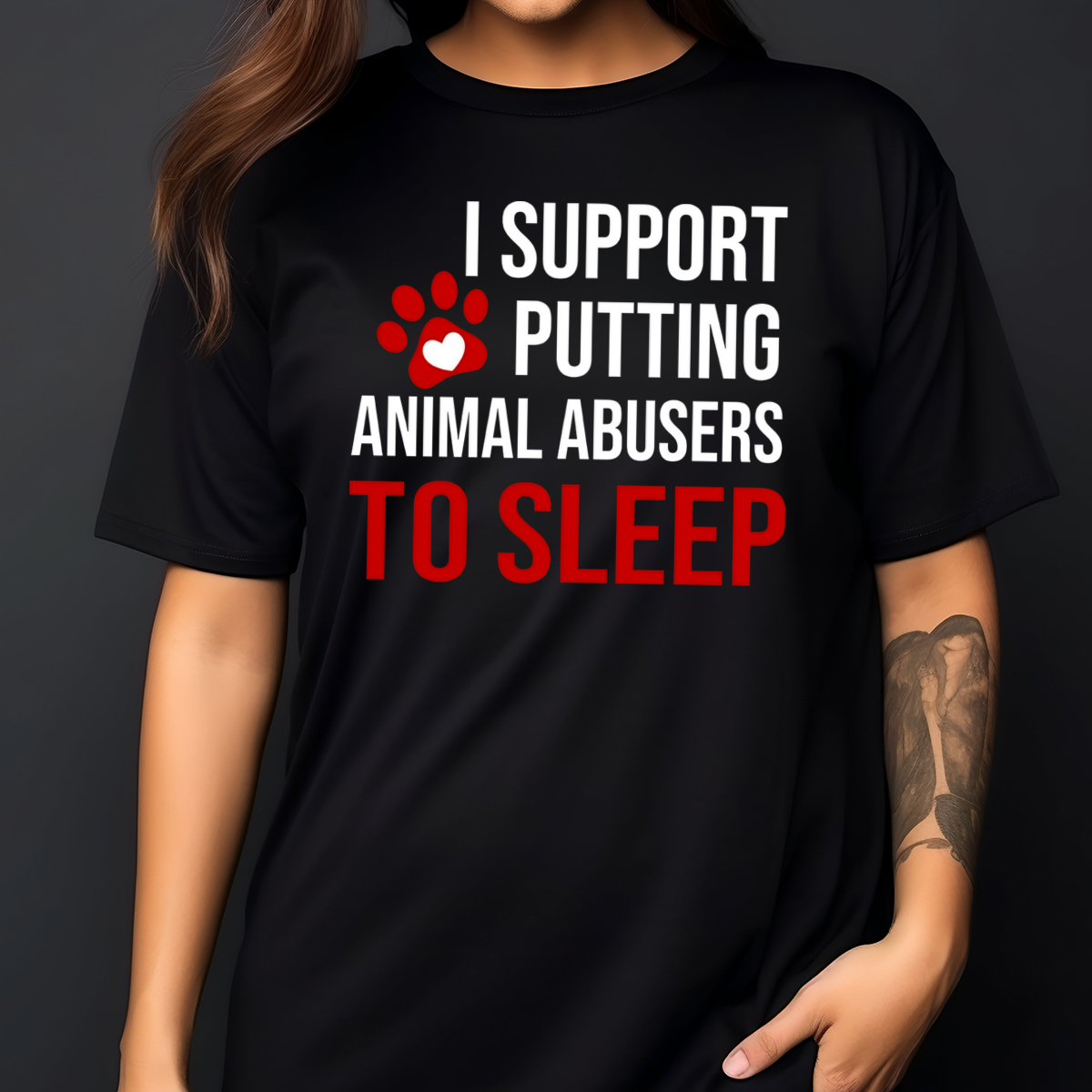 I Support Putting Animal Abusers To Sleep 2024 Shirt