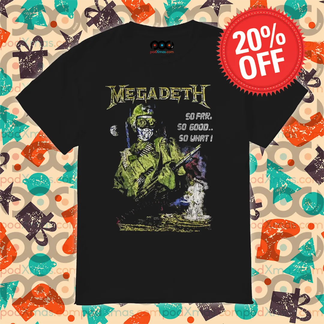 Megadeath So Far So Good So What I Vintage Shirt