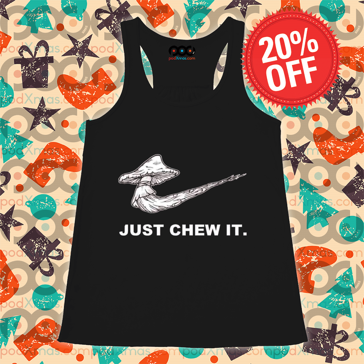 Mushroom Just Chew It Shirt