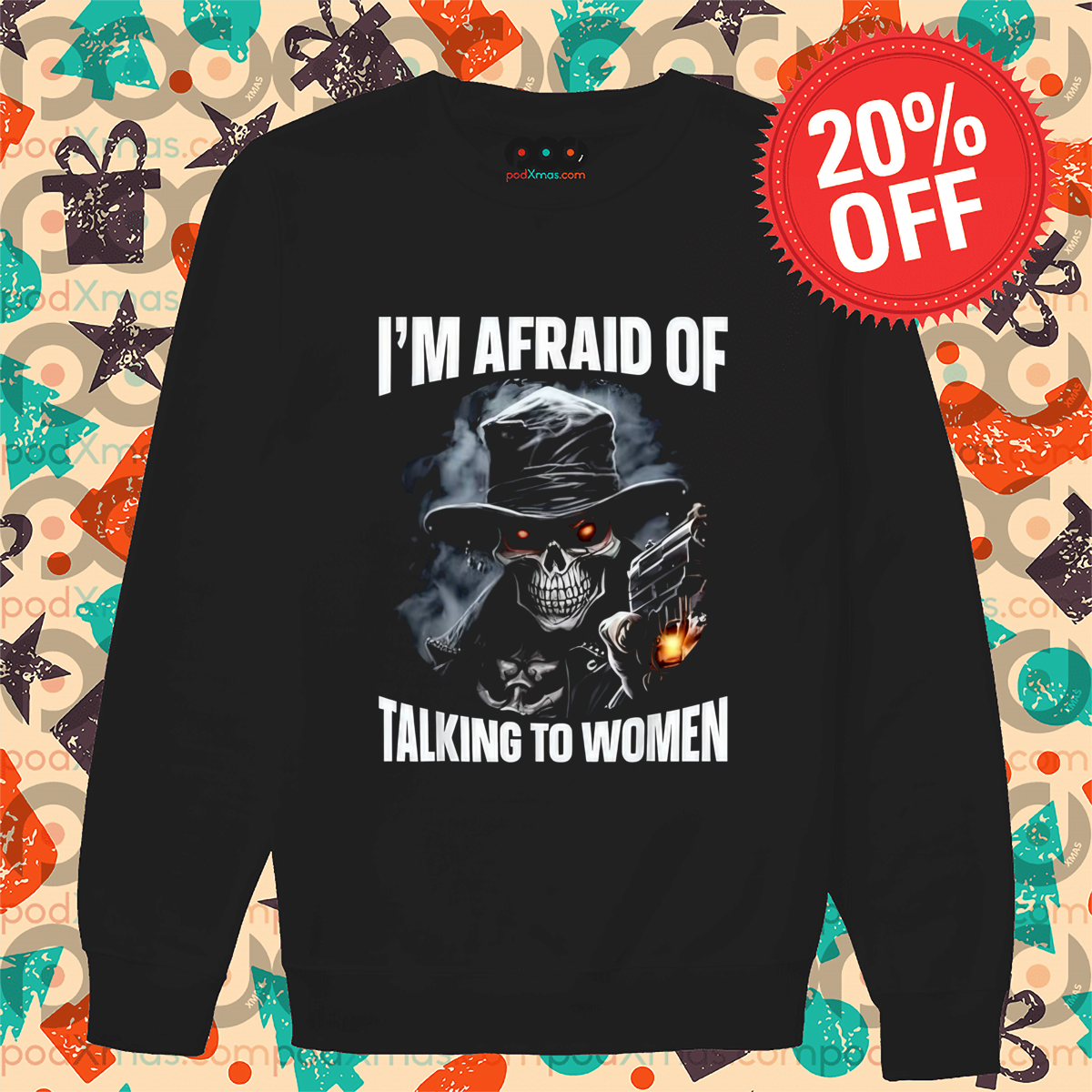 Skull I'm Afraid Of Talking To Women 2024 Shirt