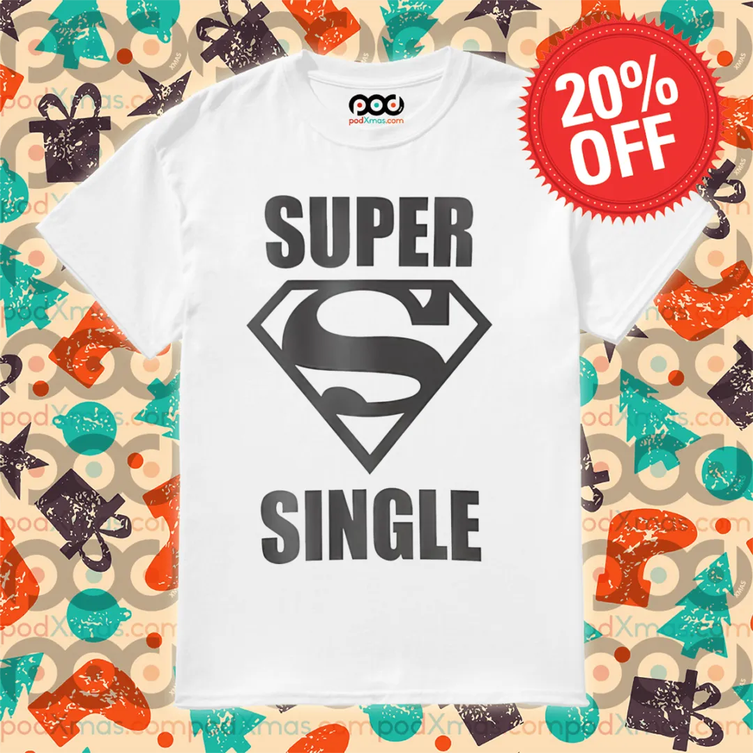 Super Single 2024 Shirt