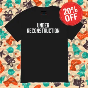 Under Reconstruction 2024 Shirt