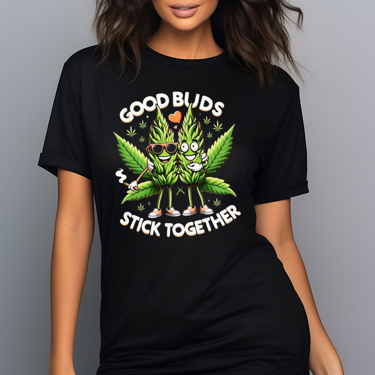 420 Weed Good Buds Stick Together 2024 Shirt