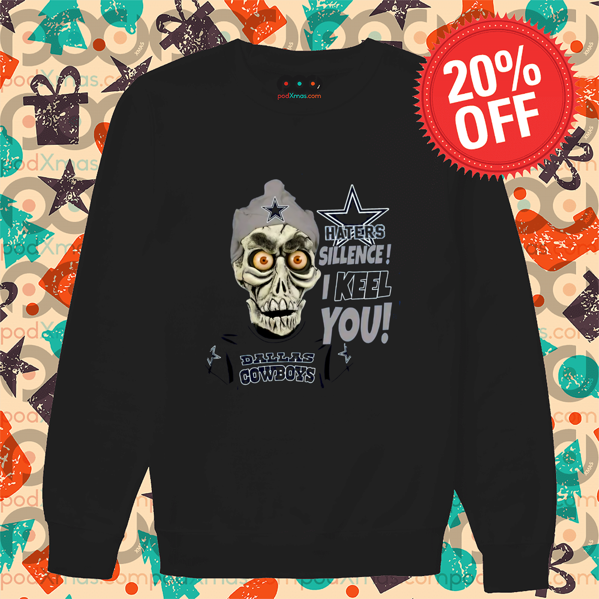 Achmed Dallas Cowboys Haters Sillence I Keel You 2024 Shirt