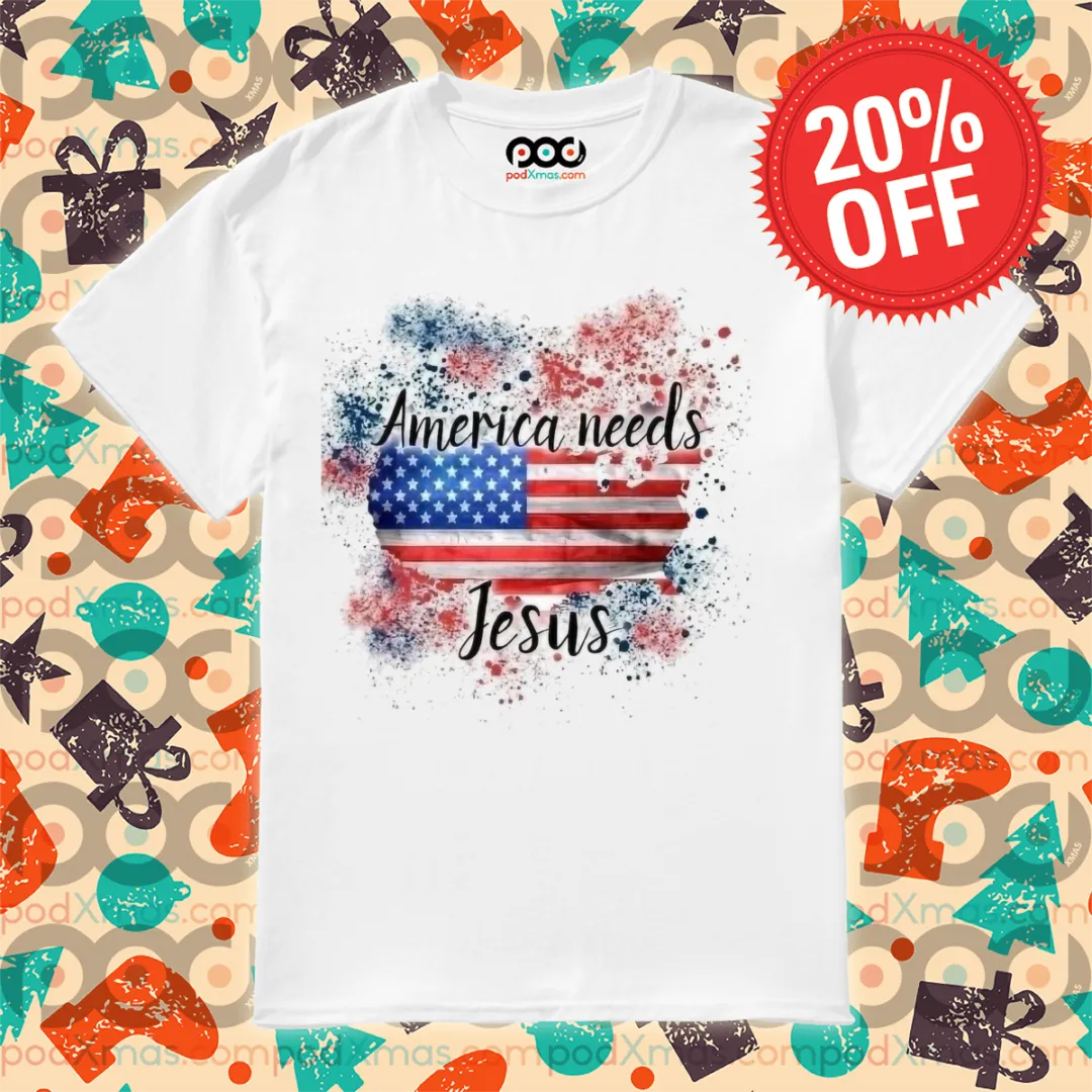 America Needs Jesus Colorful 2024 Shirt
