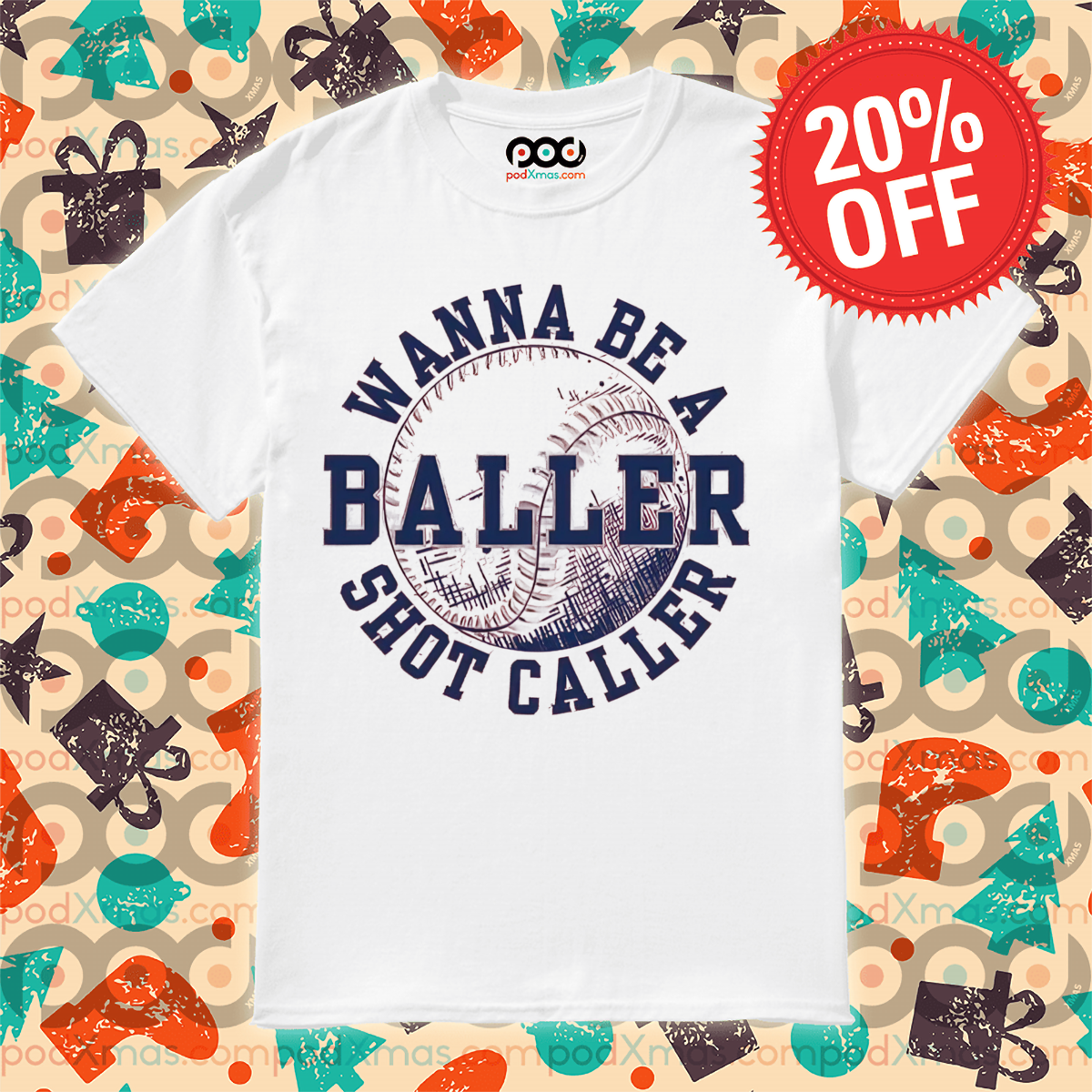 Baseball Wanna Be A Shot Caller Baller 2024 Shirt