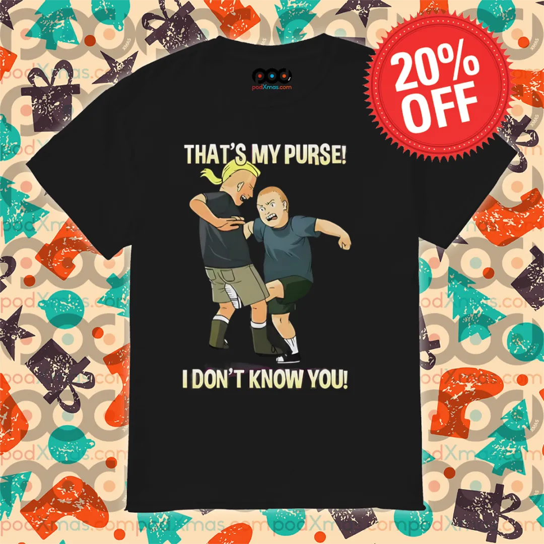 Bobby Hill That’s My Purse King Of The Hill Vintage 2024 Shirt