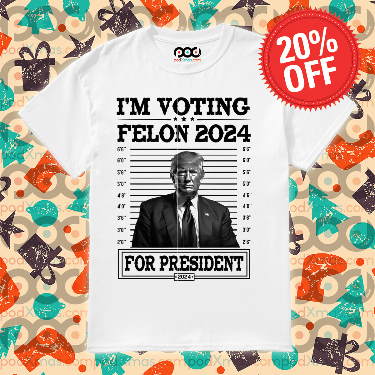 Donald Trump Mugshot I'm Voting Felon 2024 For President Shirt