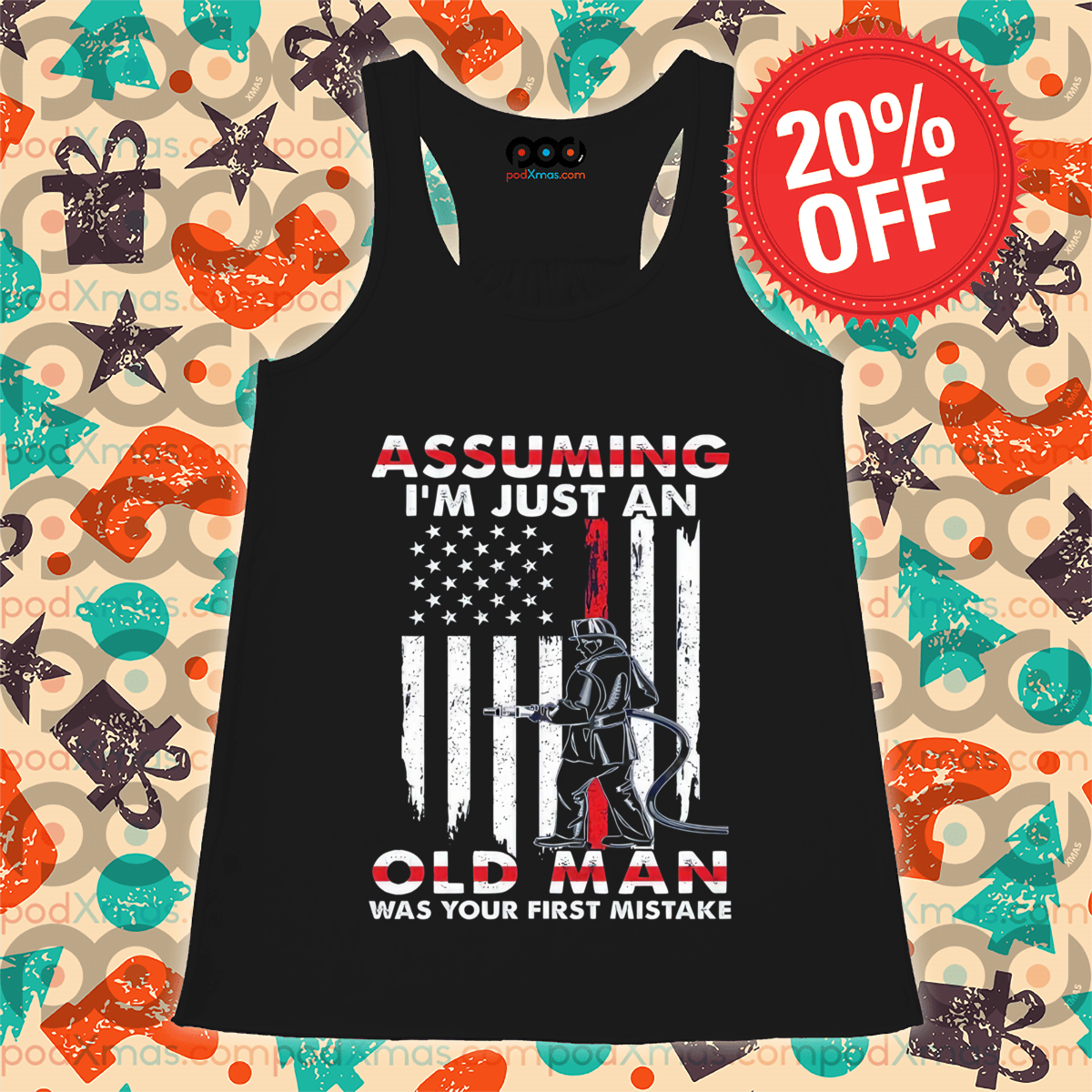 Firefighter Assuming I'm Just An Old Man Was Your First Mistake American Flag Shirt