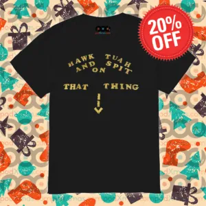 Hawk Tuah And Spit On That Thing 2024 Shirt