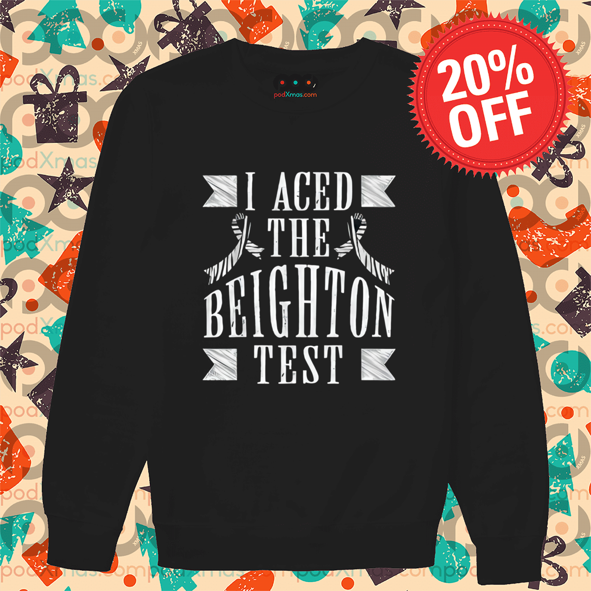 I Aced The Beighton Test 2024 Shirt