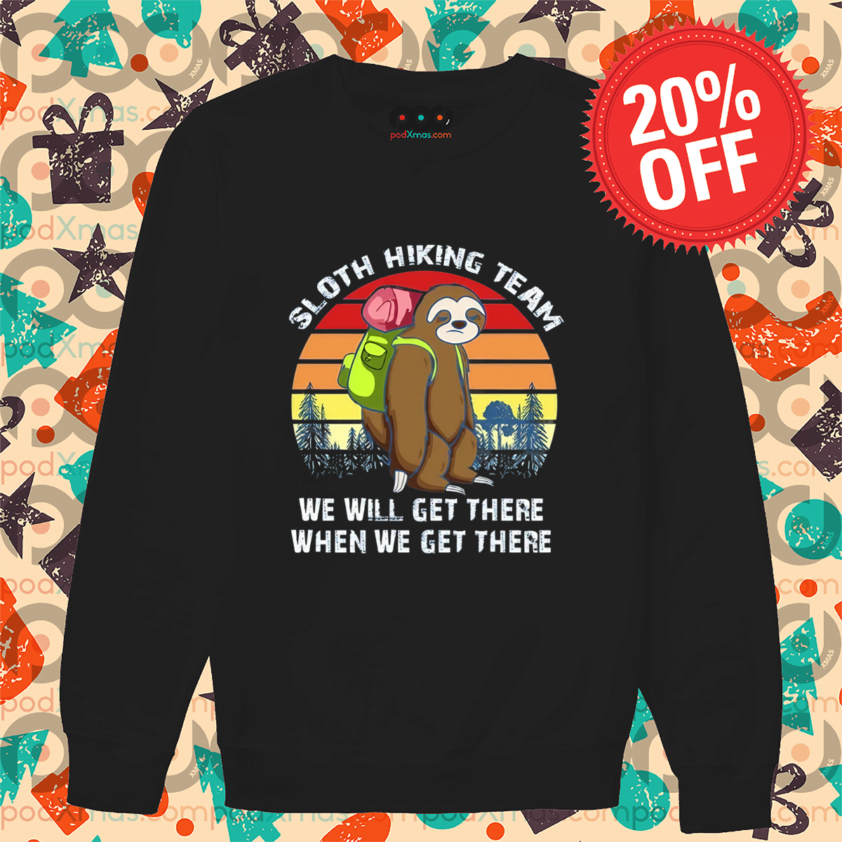 Sloth Hiking Team We Will Get There When We Get There Vintage Shirt