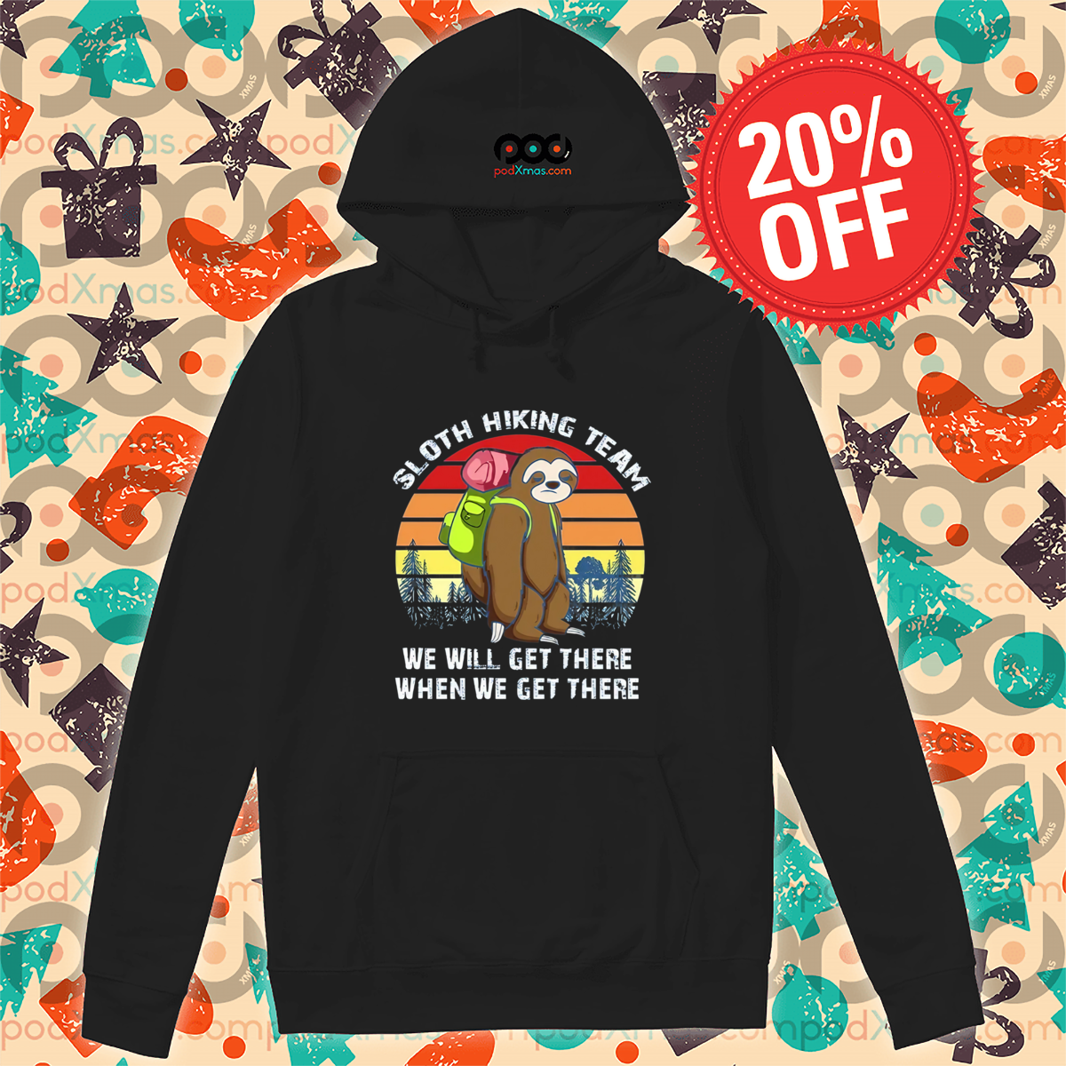 Sloth Hiking Team We Will Get There When We Get There Vintage Shirt