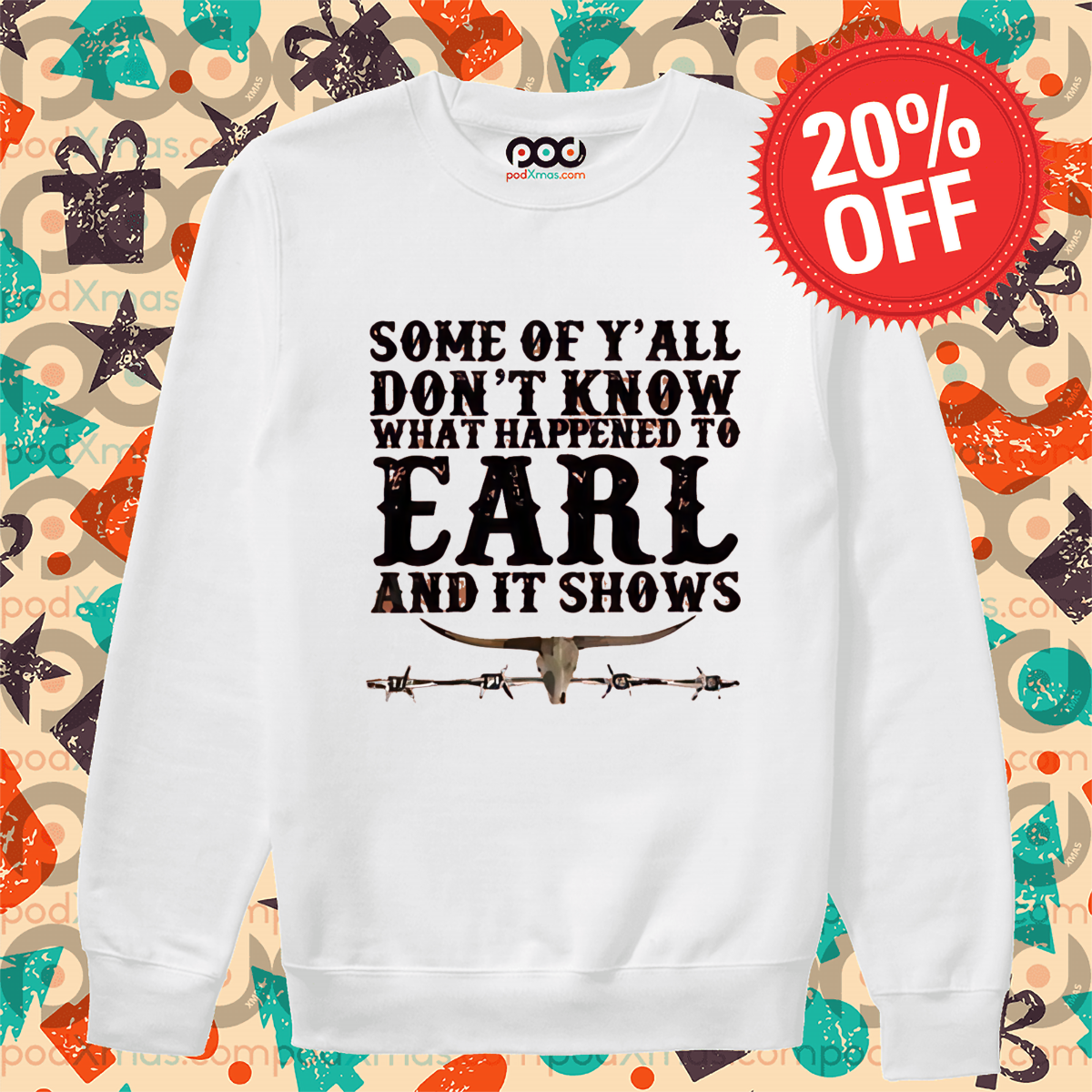 Some Of Y'all Don't Know What Happened To Earl And It Shows 2024 Shirt
