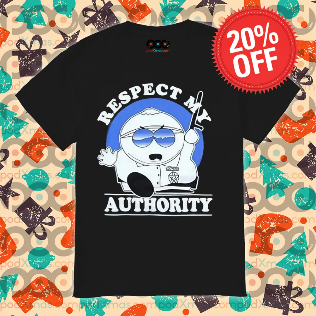 South Park Respect My Authority 2024 Shirt