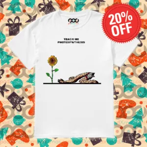 Sunflower Teach Me Photosynthesis 2024 Shirt