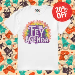 The Fey Agenda Colorful 2024 Shirt