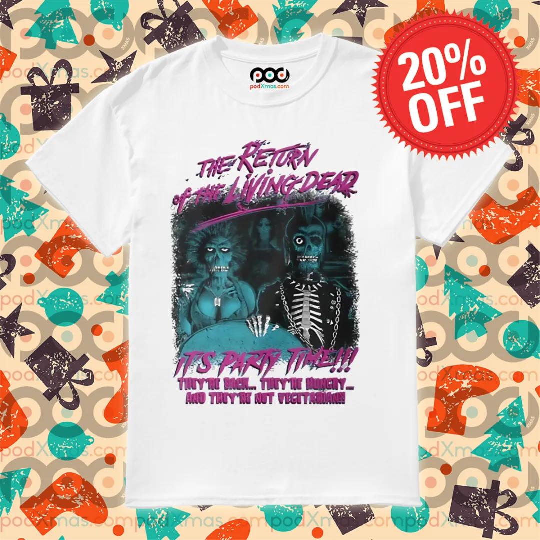 The Return of The Living Dead It's Party Time 2024 Shirt