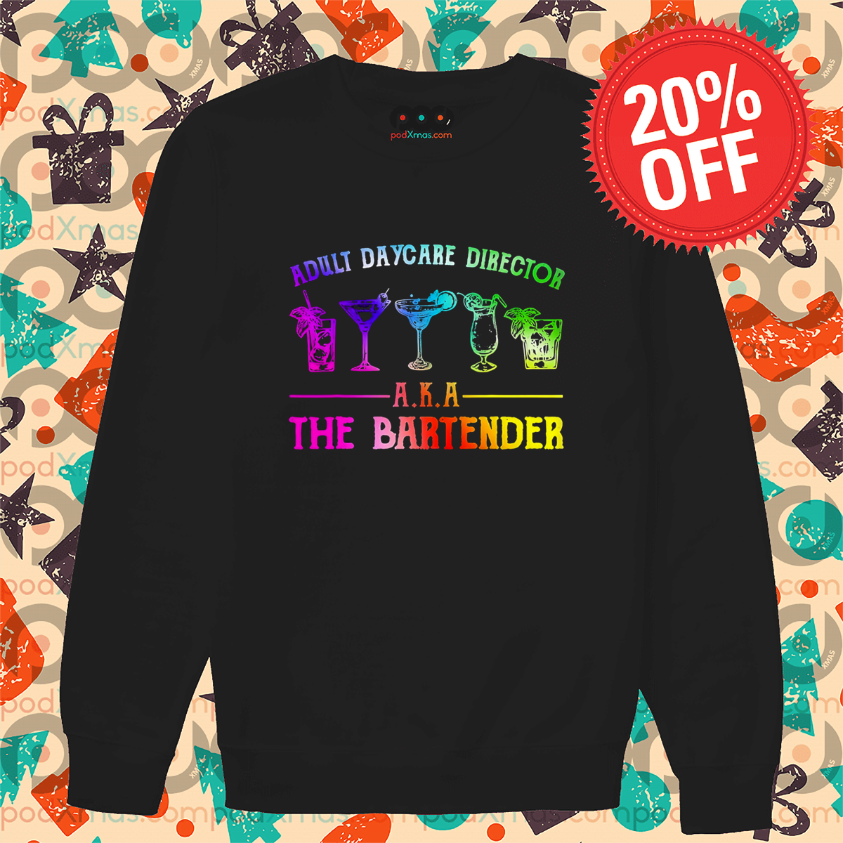 Adult Daycare Director AKA The Bartender 2024 Colorful Shirt