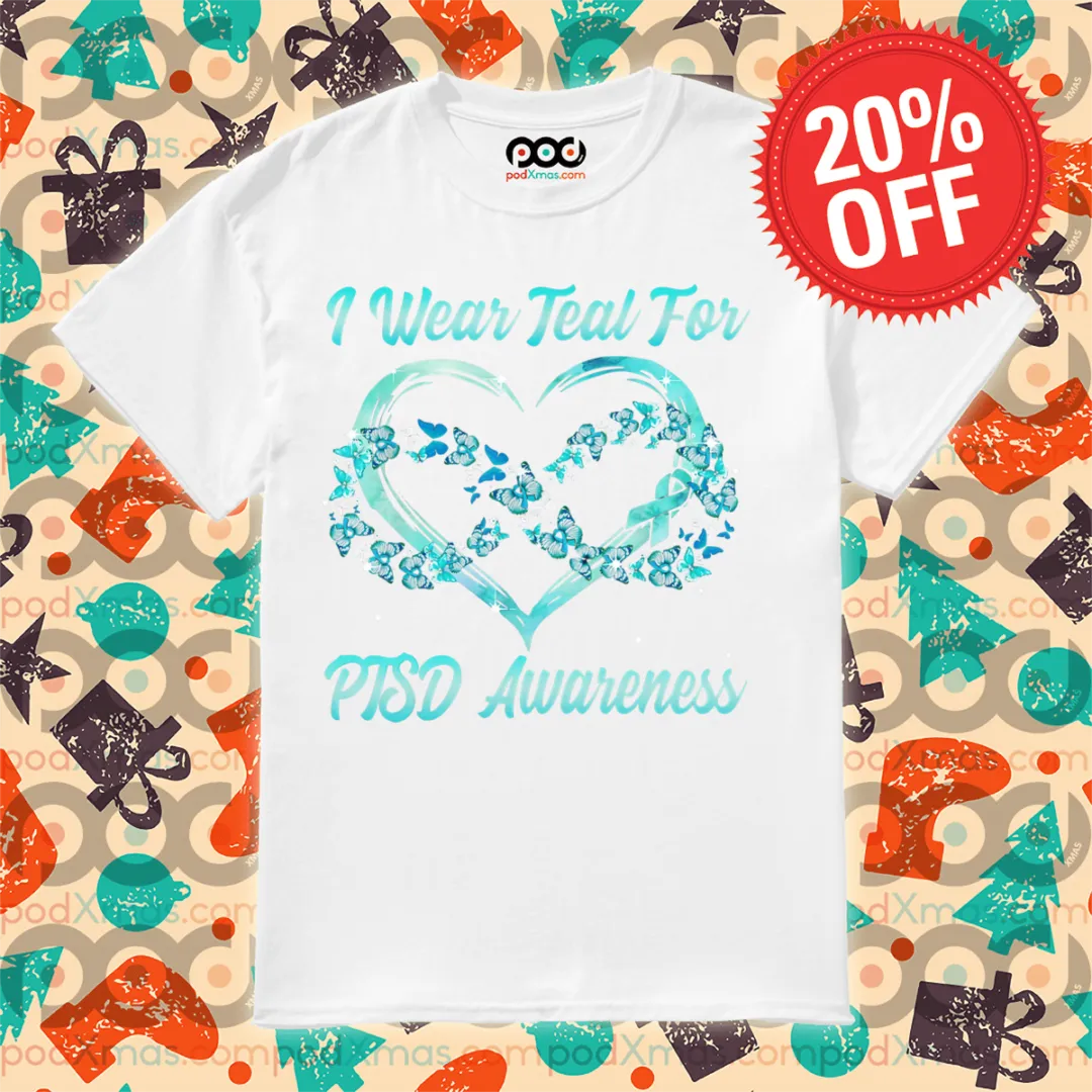 Heart Butterfly I Wear Teal For PTSD Awareness Shirt