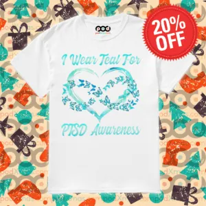 Heart Butterfly I Wear Teal For PTSD Awareness Shirt
