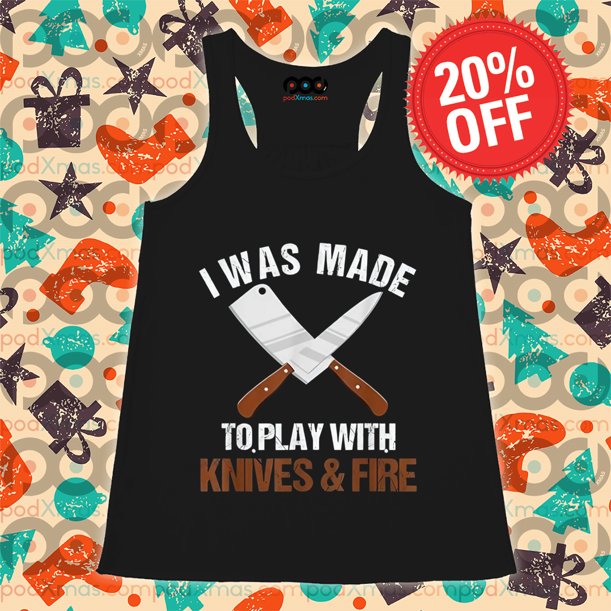 Kfine I Was Made To Play With Knives And Fire Vintage Shirt
