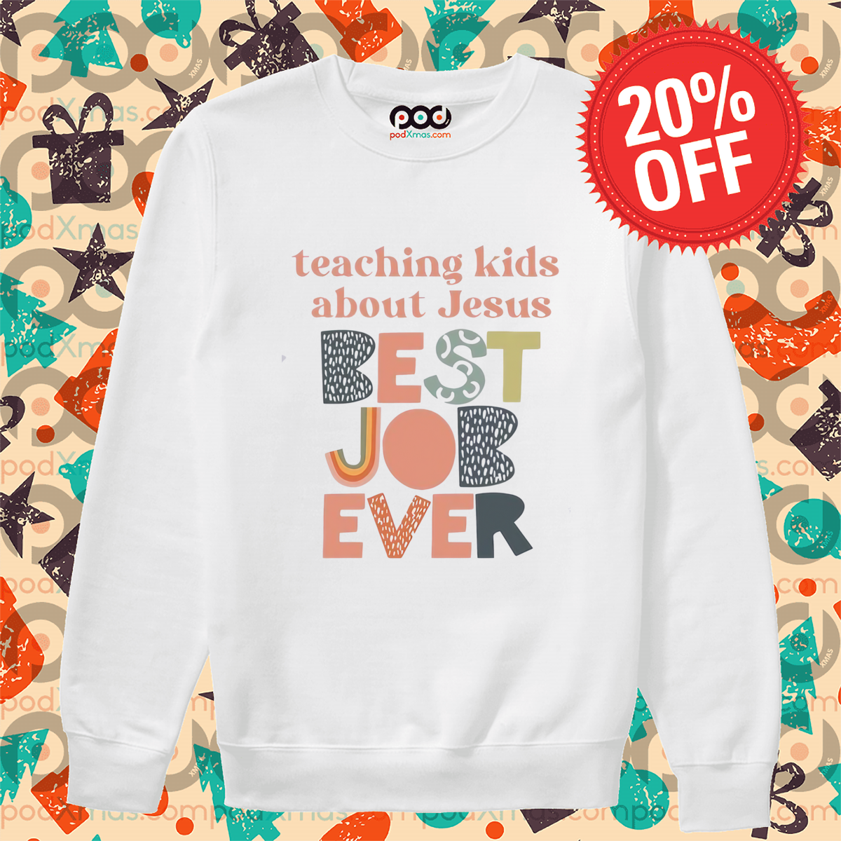 Teaching Kids About Jesus Best Job Ever 2024 Shirt