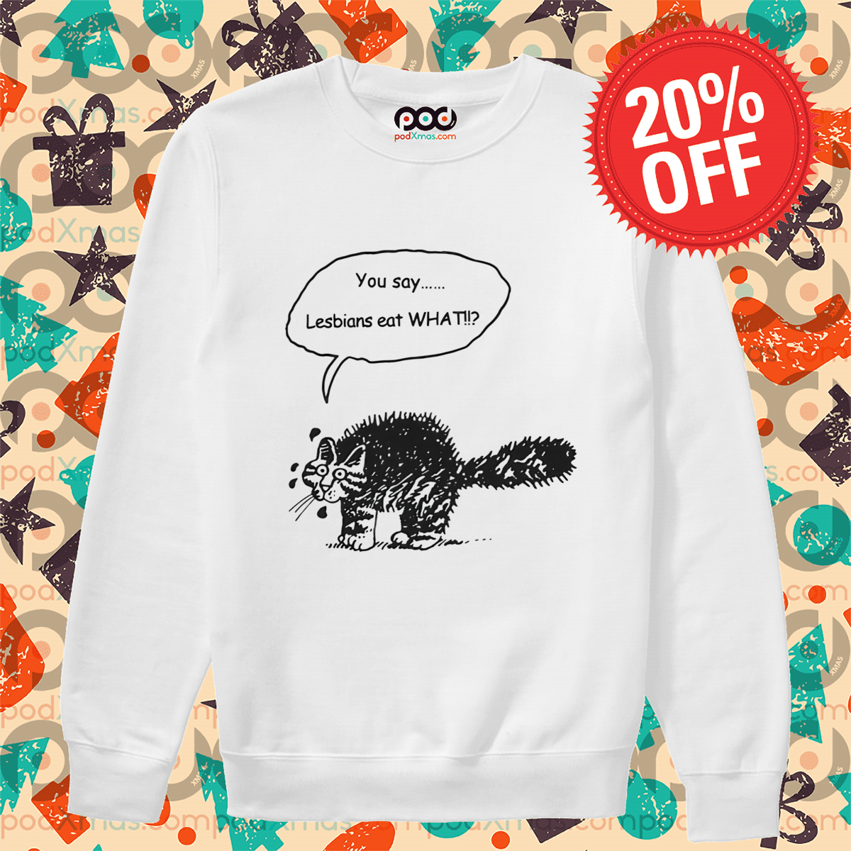 Cat You Say Lesbians Eat What Shirt