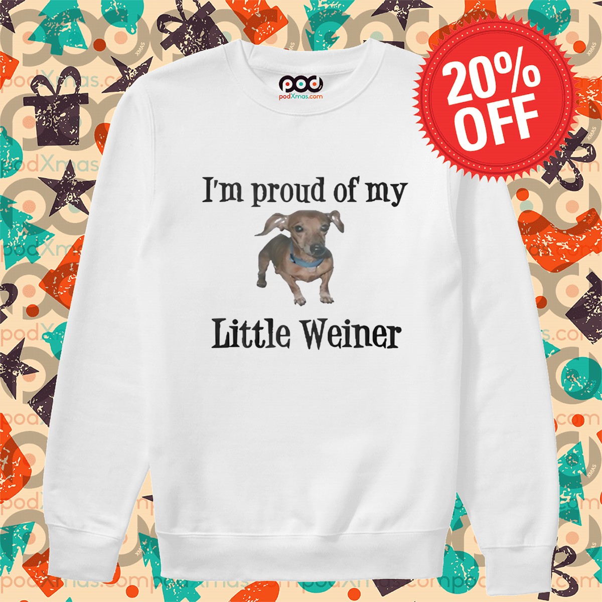 Dachshund I'm Proud Of My Little Weiner 2024 Shirt