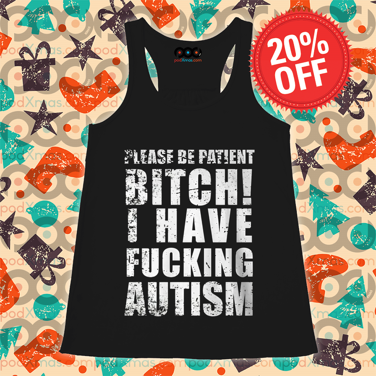 Please Patient Bitch I Have Fucking Autism Vintage Shirt