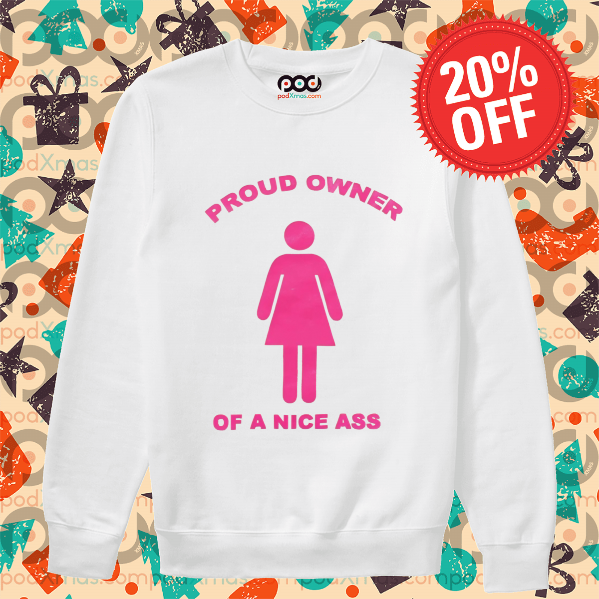 Woman Proud Owner Of A Nice Ass 2024 Shirt