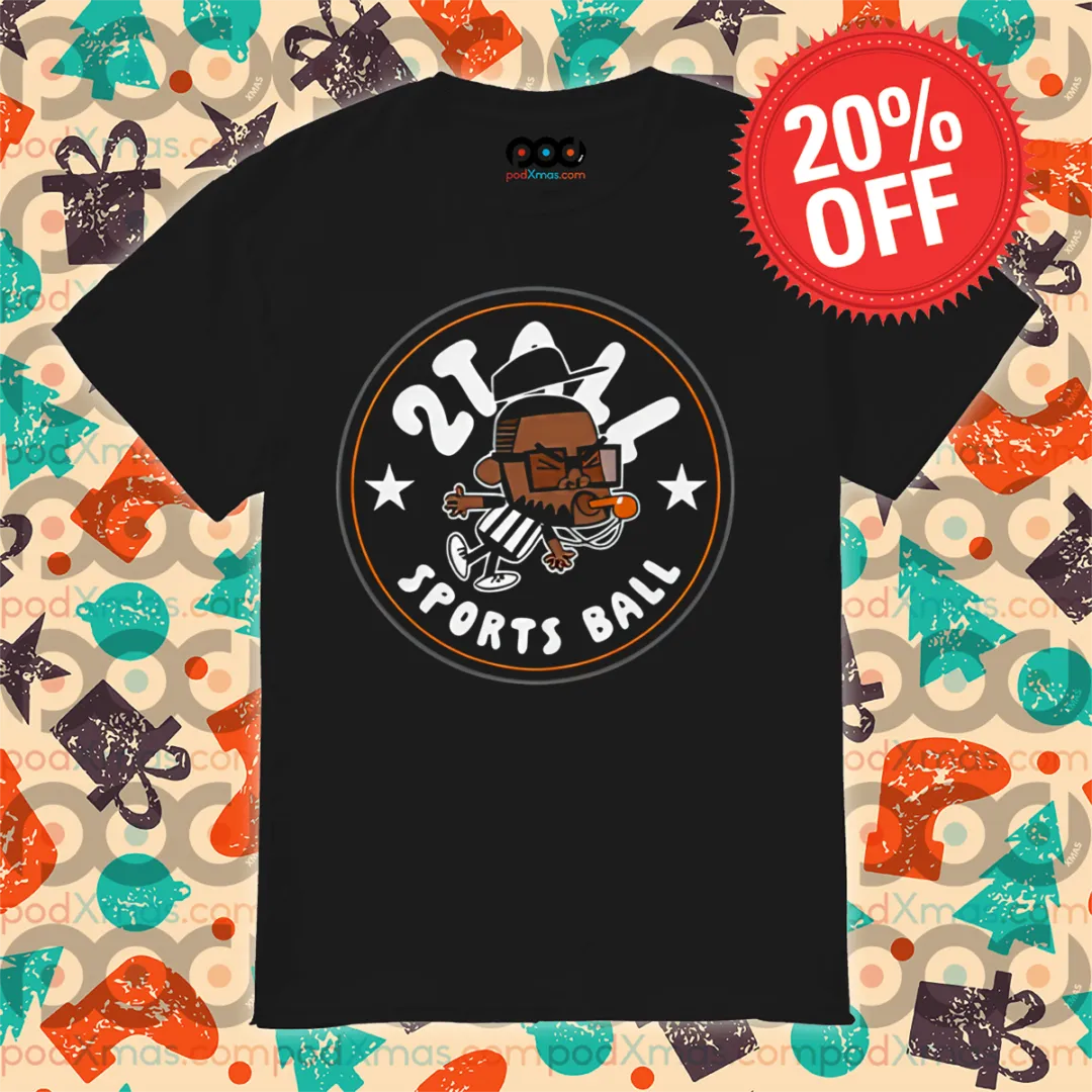 2 Tall Sports Ball 2024 Shirt