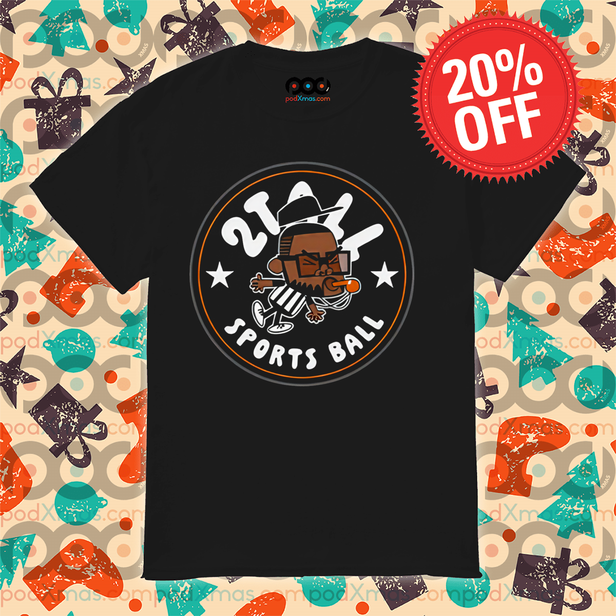 2 Tall Sports Ball 2024 Shirt
