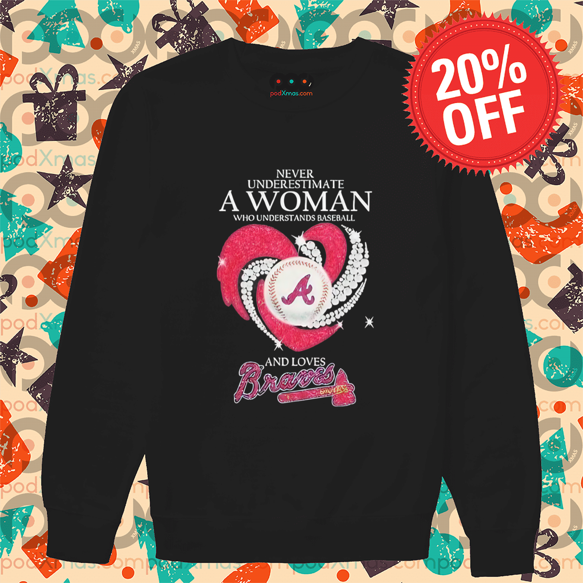 Diamond Heart Never Underestimate A Woman Who Understands Baseball And Loves Braves Shirt