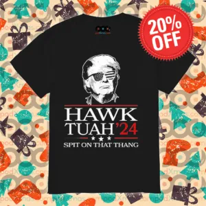 Donald Trump Hawk Tuah 24 Spit On That Thang 2024 Shirt