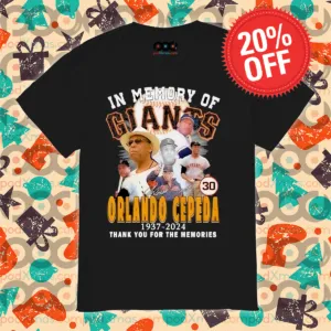 In Memory Of Giants Orlando Cepeda 1937 2024 Thank You For The Memories Shirt