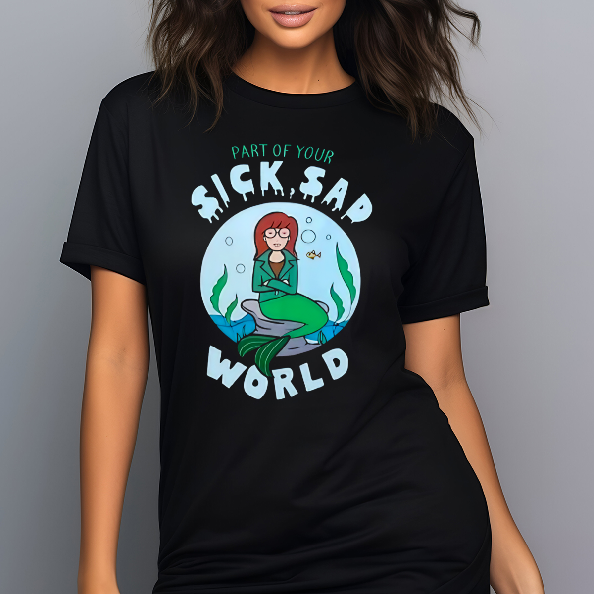 Mermaid Part Of Your Sick Sad World 2024 Shirt