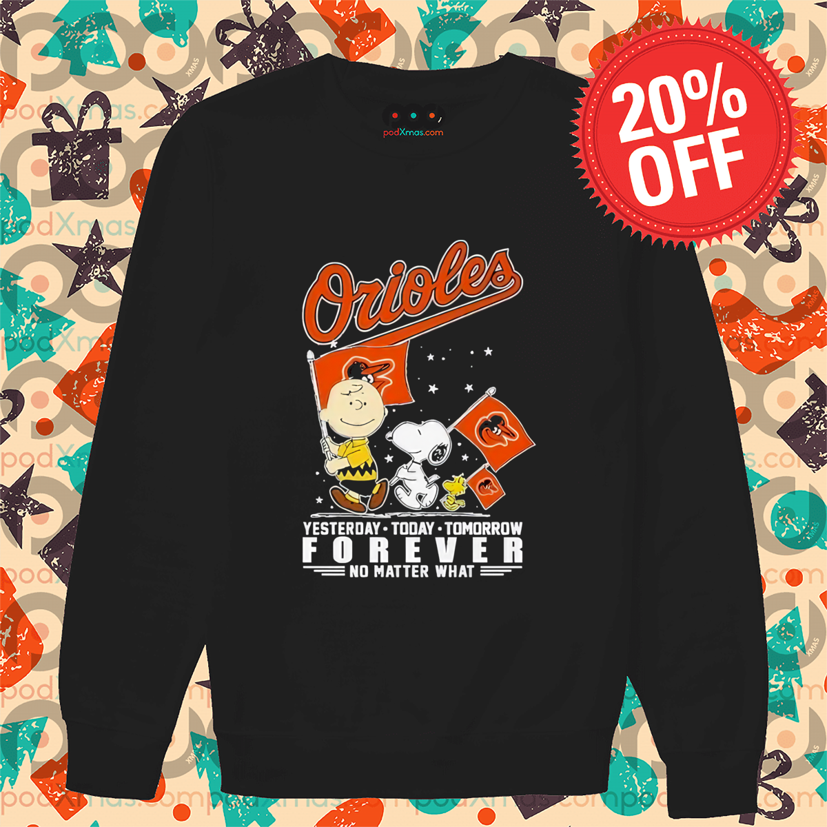 Peanut Snoopy Orioles Yesterday Today Tomorrow Forever No Matter What Shirt