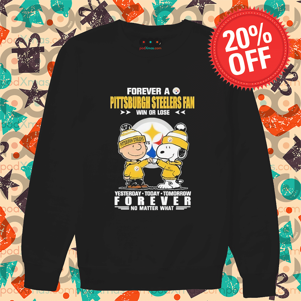 Snoopy Forever A Pittsburgh Steelers Fan Win Or Lose Yesterday Today Tomorrow Forever Shirt