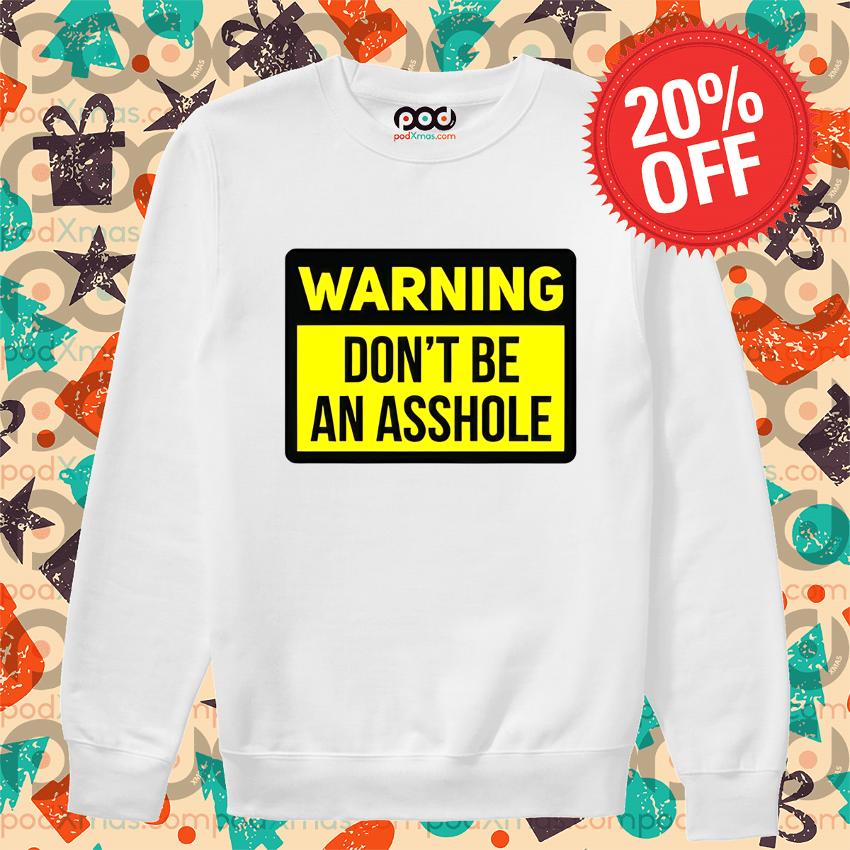 Warning Don't Be An Asshole 2024 Shirt