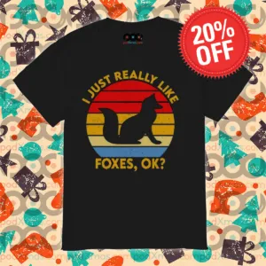 I Just Really Like Foxes Ok Vintage Shirt