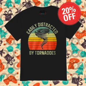 Easily Distracted By Tornadoes Vintage 2024 Shirt