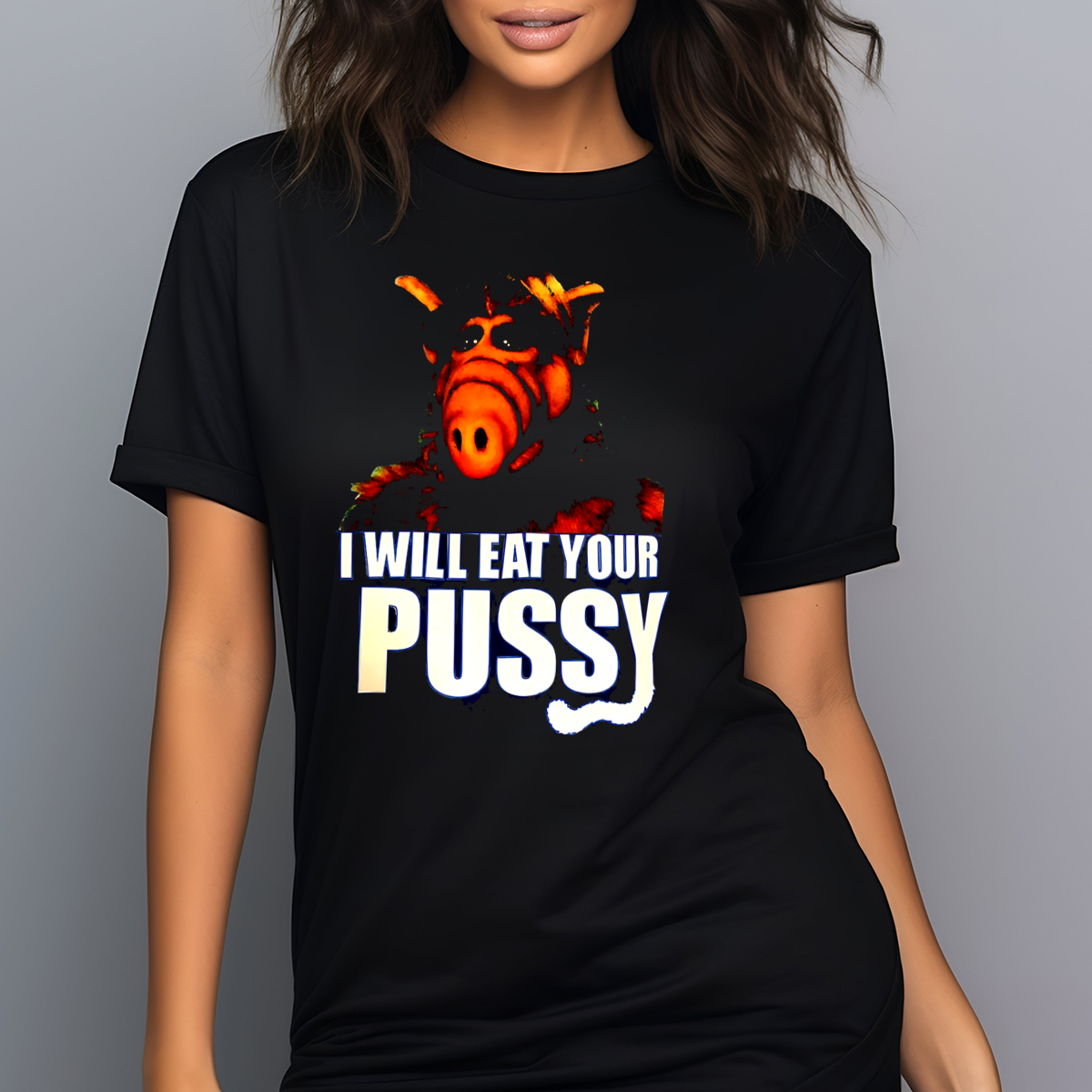I Will Eat Your Pussy Shirt