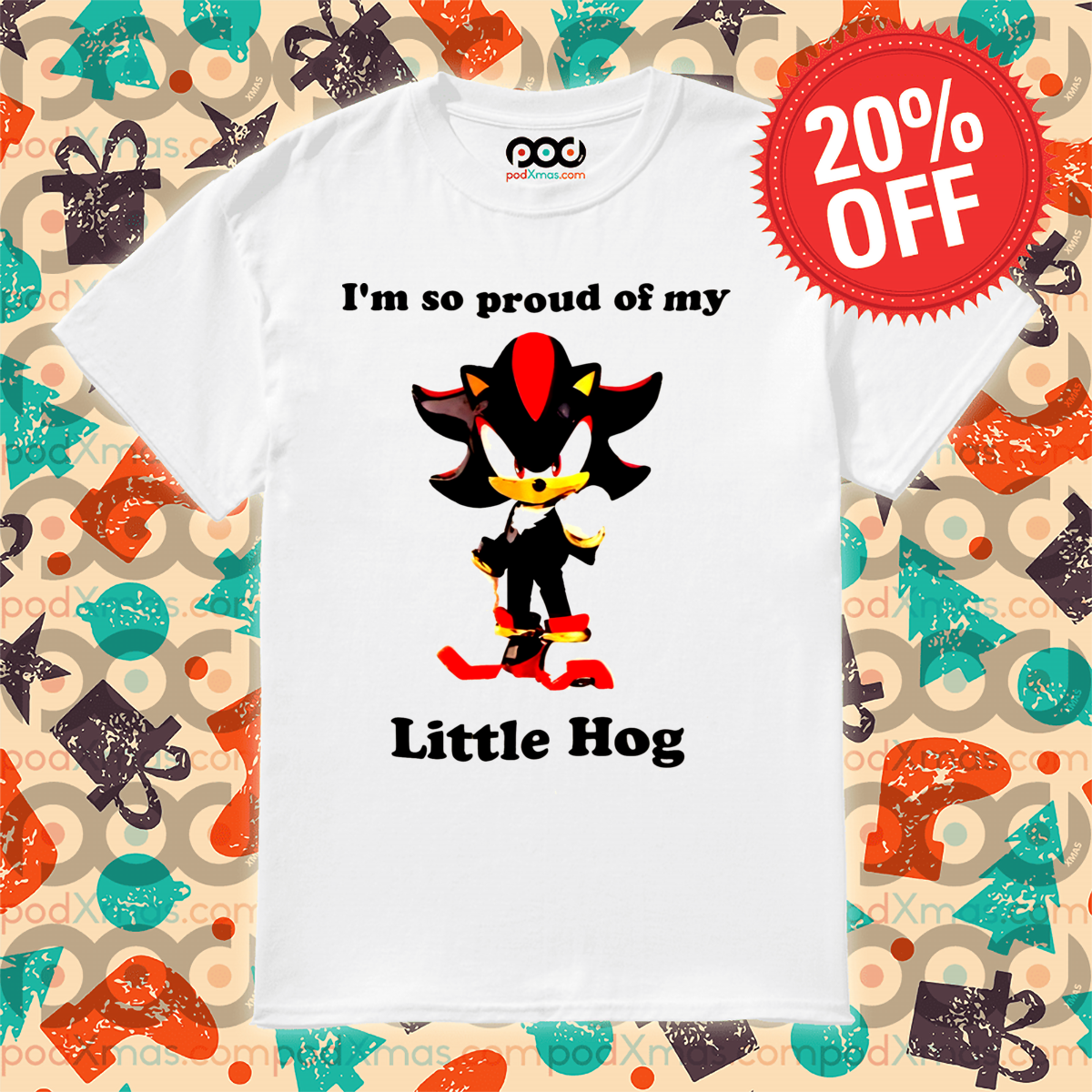 Shadow the Hedgehog I'm So Proud Of My Little Hog Shirt