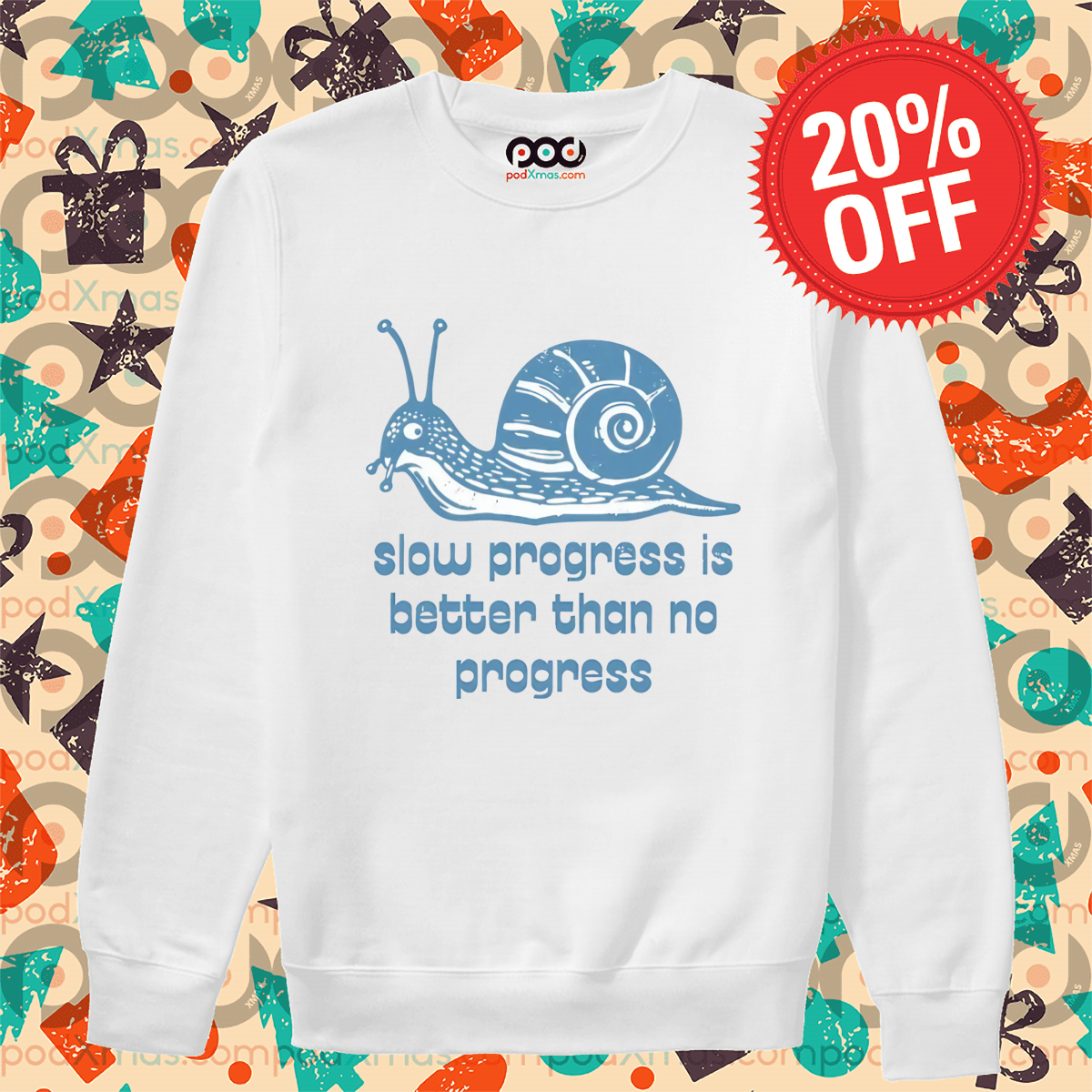 Snail Slow Progress Is Better Than No Progress Shirt